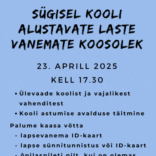 Sügisel kooli alustavate laste vanemate koosolek